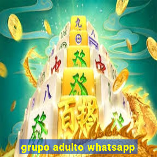 grupo adulto whatsapp